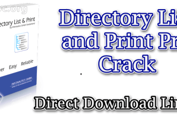 Directory List and Print Pro Crack v4.16 Full Free Download 